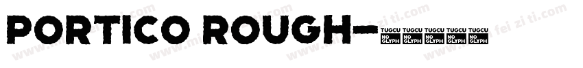 Portico Rough字体转换